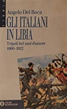 9788804372356-Gli italiani in Libia . Vol I. Tripoli bel suol d'amore 1860-1922.